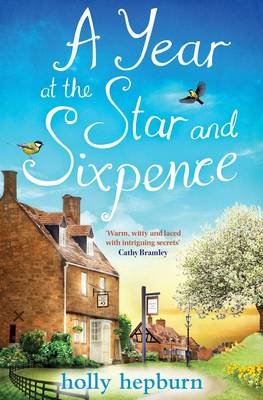 A Year at the Star and Sixpence Hepburn Holly
