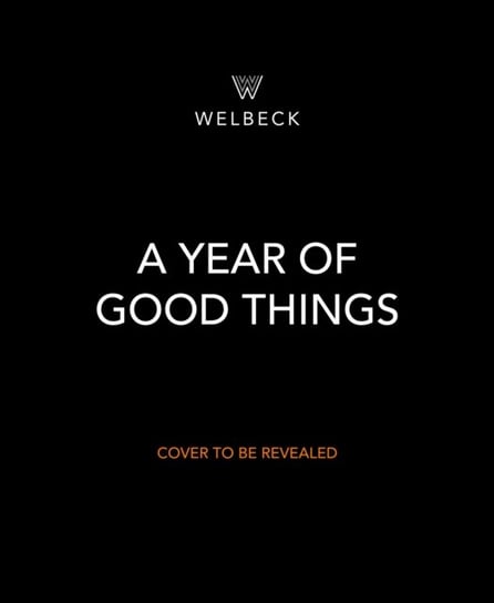A Year of Good Things: 365 micro-moments to bring you joy Jason Ward
