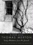 A Year with Thomas Merton: Daily Meditations from His Journals Merton Thomas