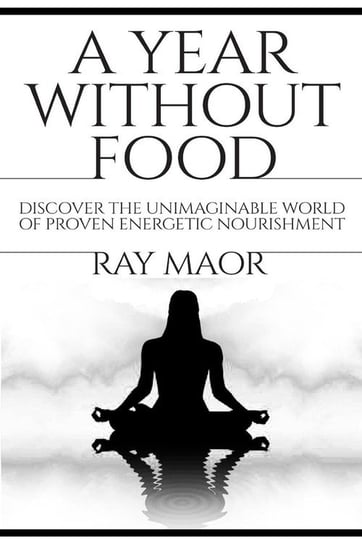 A Year Without Food Maor Ray