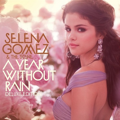 A Year Without Rain Selena Gomez & The Scene