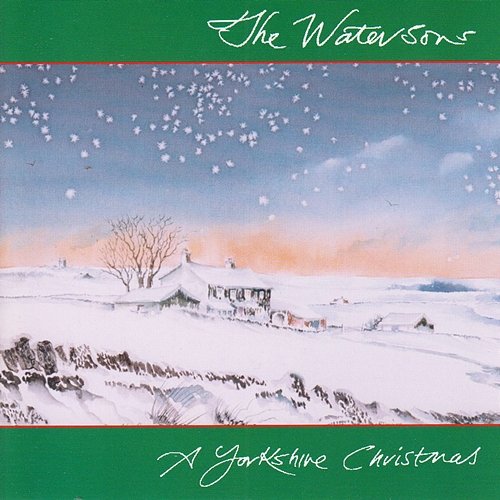 A Yorkshire Christmas The Watersons, Kit Calvert, Mabel Race & Norman Benson