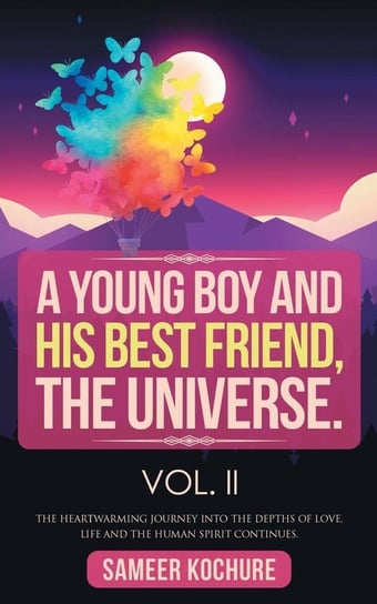A Young Boy And His Best Friend, The Universe. Vol. II Kochure Sameer