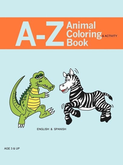 A - Z Animal Coloring & Activity Book Hill Kevin