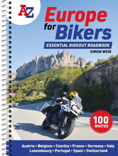 A -Z Europe for Bikers: 100 Scenic Routes Around Europe Simon Weir