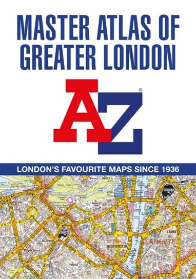 A -Z Master Atlas of Greater London Opracowanie zbiorowe