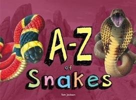A-Z of Snakes Jackson Tom