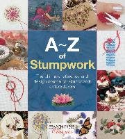 A-Z of Stumpwork Country Bumpkin Publications