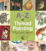 A-Z of Thread Painting Country Bumpkin