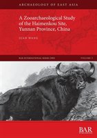 A Zooarchaeological Study of the Haimenkou Site, Yunnan Province, China Wang Juan