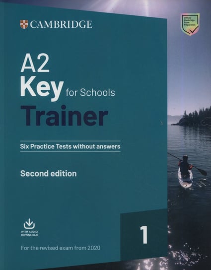 A2 Key for Schools. Trainer 1 for the Revised Exam from 2020 Opracowanie zbiorowe