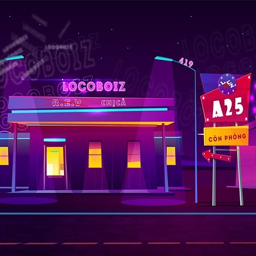 A25 LOCOBOIZ feat. Chị Cả, R.E.V