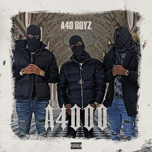 A4000 A40 Boyz