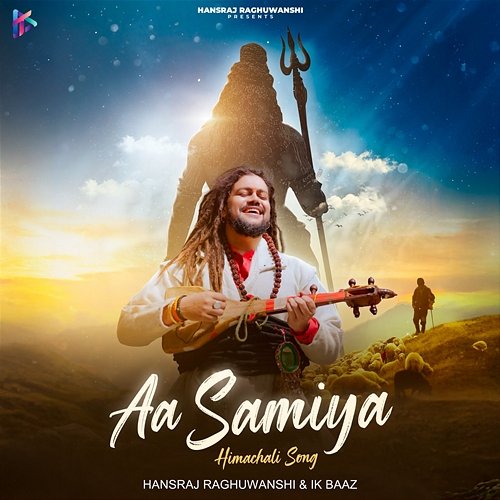 Aa Samiya Ik Baaz, Hansraj Raghuwanshi