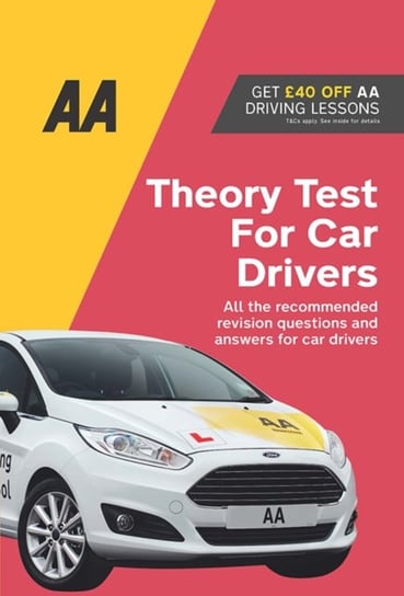 AA Theory Test for Car Drivers: AA Driving Books Opracowanie zbiorowe