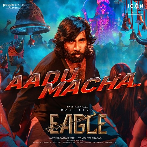 Aadu Macha (From "Eagle") Kalyan Chakravarthy, Davzand, Rahul Sipligunj