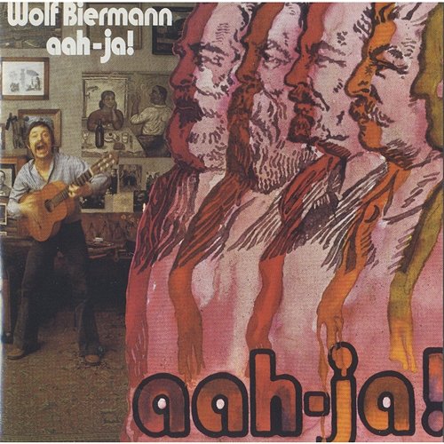 aah - ja! Wolf Biermann