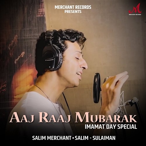 Aaj Raaj Mubarak (Imamat Day Special) Salim-Sulaiman & Salim Merchant