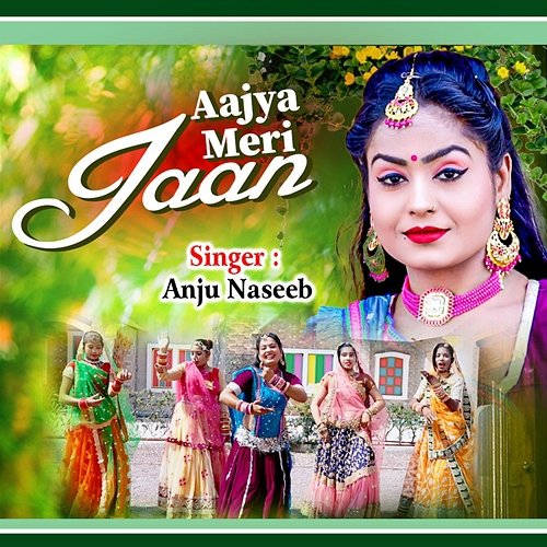 Aajya Meri Jaan Anju Naseeb
