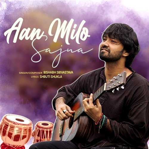 Aan Milo Sajna Rishabh Srivastava