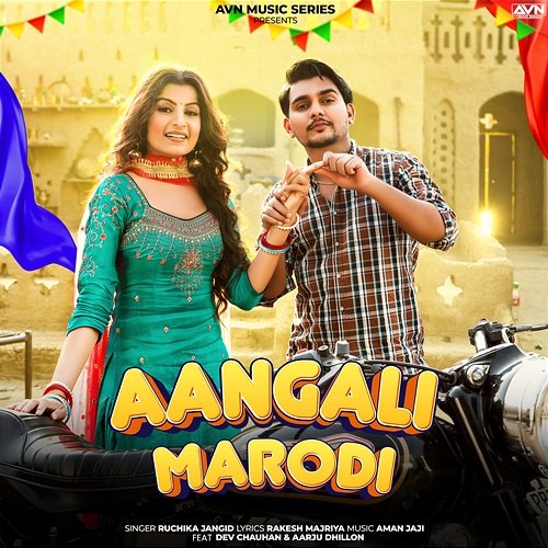 Aangali Marodi Ruchika Jangid feat. Dev Chauhan, Aarju Dhillon