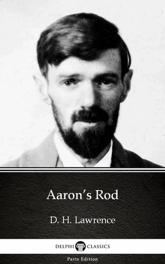 Aaron’s Rod (Illustrated) Lawrence D. H.
