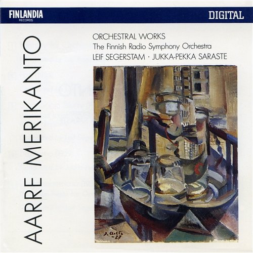 Aarre Merikanto : Orchestral Works Finnish Radio Symphony Orchestra