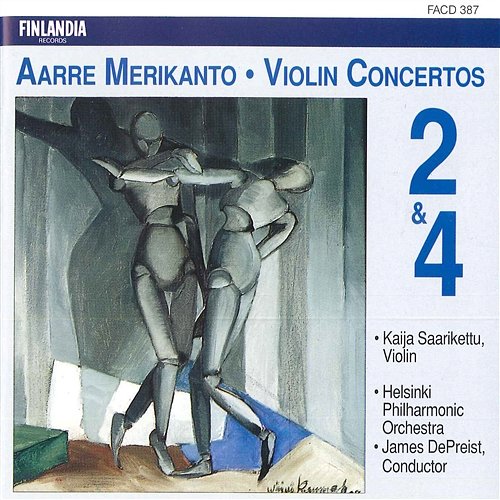 Aarre Merikanto : Violin Concertos 2 & 4 Aarre Merikanto : Violin Concertos 2 & 4