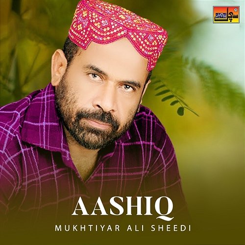 Aashiq Mukhtiyar Ali Sheedi