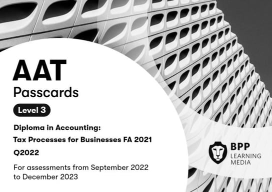 AAT Tax Processes for Businesses: Passcards Opracowanie zbiorowe