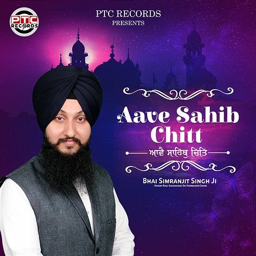 Aave Sahib Chitt Bhai Simranjit Singh Ji Hazuri Ragi Sachkhand Sri Harmandir Sahib