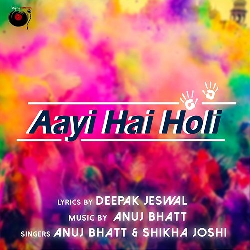 Aayi Hai Holi Anuj Bhatt and Shikha Joshi