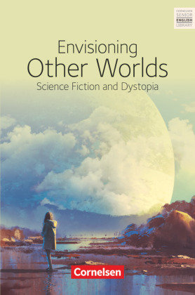 Ab 11. Schuljahr - Envisioning other worlds: science fiction and dystopias Ludwig Christian