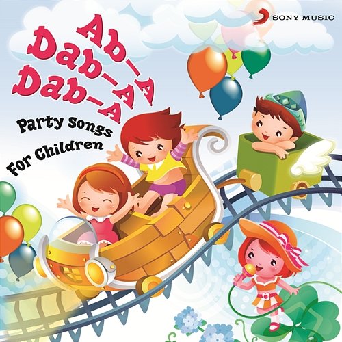 Ab-A Dab-A Dab-A (Party Songs for Children) Annabelle Ferro
