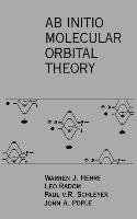 AB Initio Molecular Orbital Theory Hehre Warren J., Hehre, Schleyer P. V.