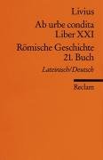 Ab urbe condita. Liber XXI / Römische Geschichte. 21. Buch Livius Titus