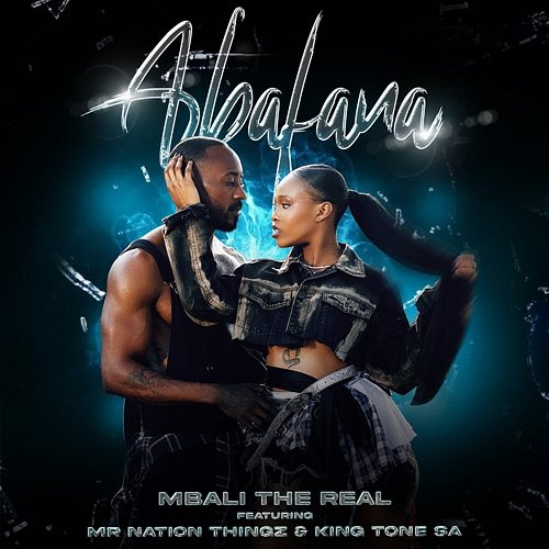 Abafana King Tone Sa, Mbali The Real, Mr Nation Thingz