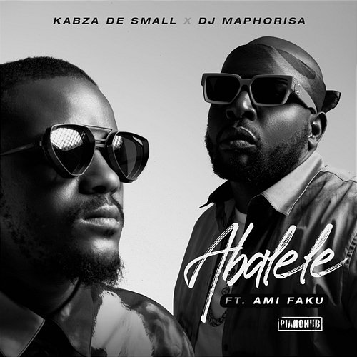 Abalele Kabza De Small x DJ Maphorisa & Ami Faku