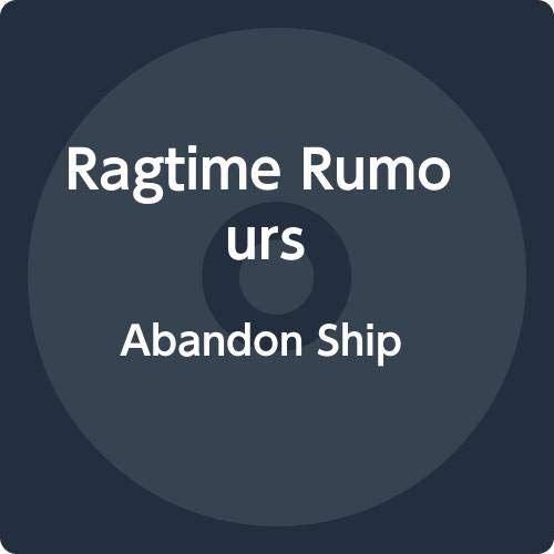 Abandon Ship Ragtime Rumours