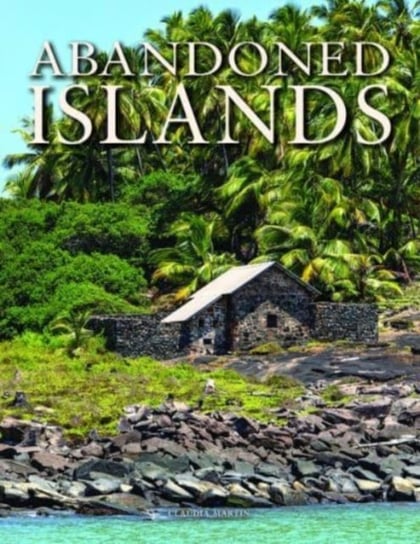 Abandoned Islands Martin Claudia
