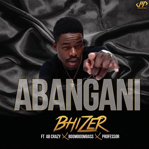 Abangani Bhizer feat. AB Crazy, BoomBoomBass, Professor