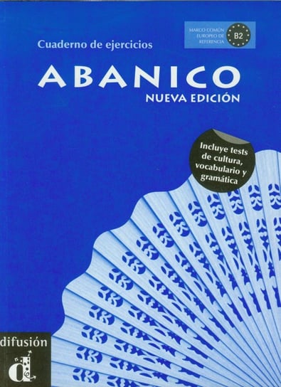Abanico B2. Język hiszpański. Ćwiczenia Chamorro Dolores Maria