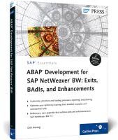 ABAP Development for SAP Netweaver Bw: Exits, Badis, and Enhancements Herzog Dirk