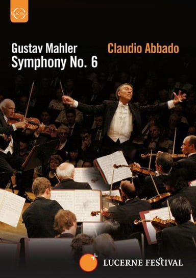 Abbado Conducts The Lucerne Festival Orchestra - Mahler Symphony No.6 Various Artists
