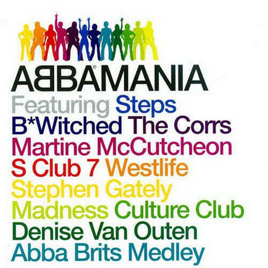 ABBAMania: Tribute to ABBA Madness, Culture Club, Westlife, The Corrs, S Club 7, B Witched