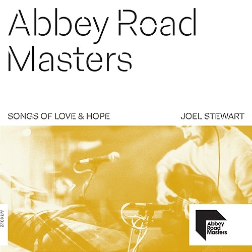 Abbey Road Masters: Songs of Love & Hope Joel Stewart
