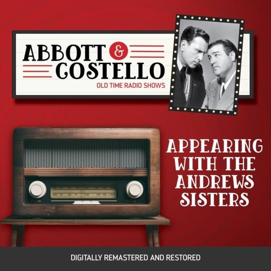 Abbott and Costello. Appearing with the Andrew Sisters Abbott Bud, Lou Costello
