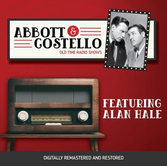 Abbott and Costello. Featuring Alan Hale Abbott Bud, Lou Costello