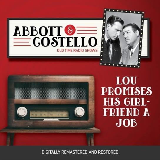 Abbott and Costello. Lou promises his girlfriend a job Abbott Bud, Lou Costello
