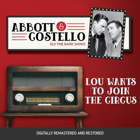 Abbott and Costello. Lou wants to join the circus Abbott Bud, Lou Costello